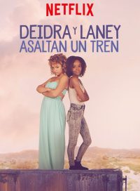 pelicula Deidra Y Laney Asaltan Un Tren