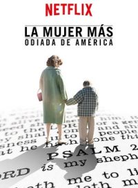 pelicula La Mujer Más Odiada De América