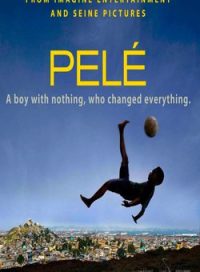 pelicula Pelé,  El Nacimiento De Un Leyenda