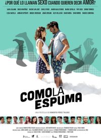 pelicula Como La Espuma