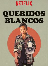 pelicula Queridos Blancos