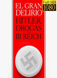 pelicula Holocausto Drogas y Delirio