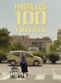 pelicula Hasta Los 100 y Mas Alla