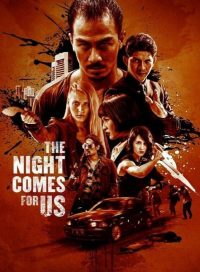 pelicula The Night Comes for Us