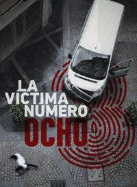 pelicula La Víctima Número 8