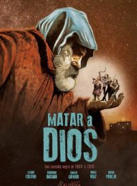 pelicula Matar a Dios