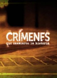 pelicula Crimenes Que Cambiaron La Historia