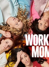 pelicula Workin Moms