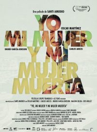 pelicula Yo Mi Mujer y Mi Mujer Muerta