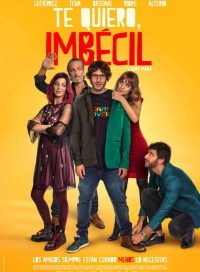 pelicula Te Quiero imbecil