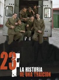 pelicula 23-F Historia De Una Traicion