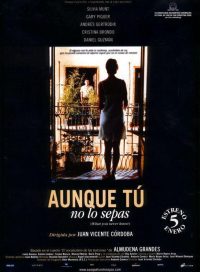 pelicula Aunque tu no lo sepas