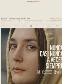 pelicula Nunca, casi nunca, a veces, siempre