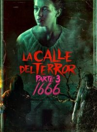 pelicula La calle del terror – Parte 3: 1666