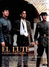 pelicula El Lute: camina o revienta