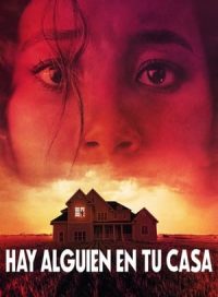 pelicula Hay alguien en tu casa