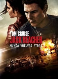 pelicula Jack Reacher: Nunca vuelvas atrás