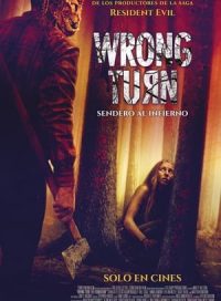 pelicula Wrong Turn. Sendero al infierno