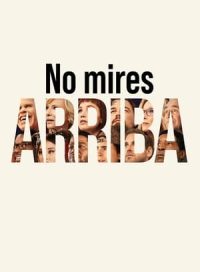 pelicula No mires arriba