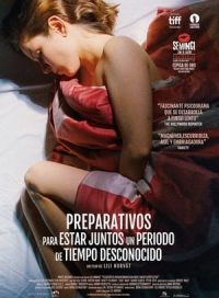 pelicula Preparativos para estar juntos un periodo de tiempo desconocido