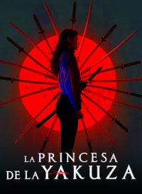 pelicula La princesa de la Yakuza