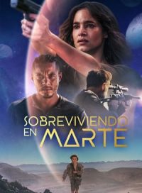 pelicula Sobreviviendo en Marte