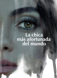 pelicula La chica que lo tenía todo