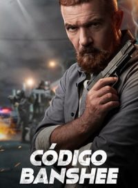 pelicula Código Banshee