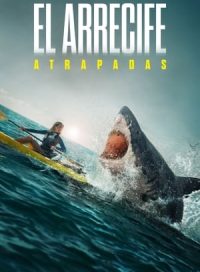 pelicula El arrecife: Atrapadas