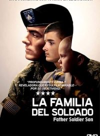 pelicula Padre, soldado, hijo