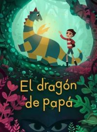 pelicula El Dragón de Papá