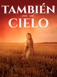 pelicula También en el cielo