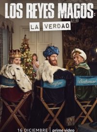 pelicula Los Reyes Magos: La verdad