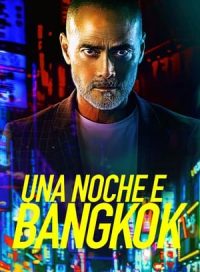 pelicula Una Noche En Bangkok