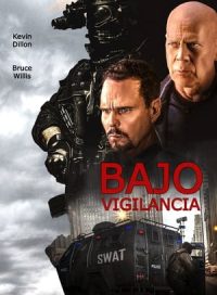 pelicula Bajo vigilancia