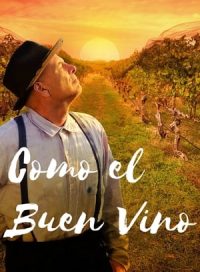 pelicula Como el buen vino