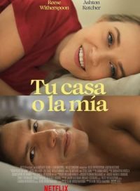 pelicula Tu casa o la mía