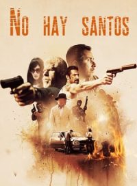 pelicula No hay santos