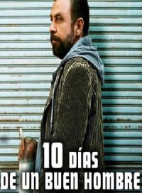 pelicula 10 días de un buen hombre