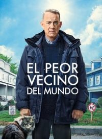 pelicula El peor vecino del mundo