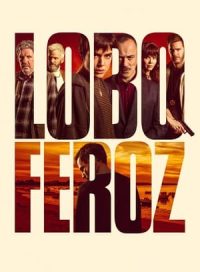 pelicula Lobo Feroz