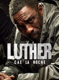 pelicula Luther: Cae la noche