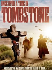 pelicula Erase una vez en Tombstone