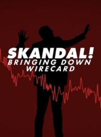 pelicula Skandal!: La Caída de Wirecard