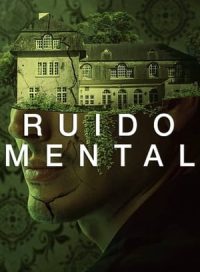 pelicula Ruido mental