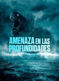 pelicula Amenaza en las profundidades