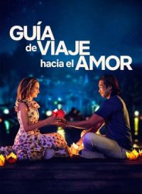 pelicula Guía de viaje hacia el amor