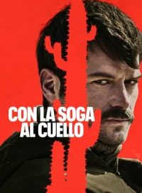 pelicula Con la soga al cuello