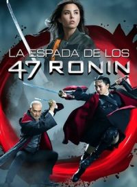 pelicula La espada de los 47 Ronin