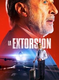 pelicula La extorsión